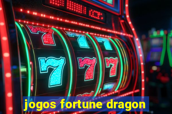 jogos fortune dragon